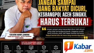 YAKARIM MUNIR LEMBONG ANGKAT SUARA: JANGAN SAMPAI UANG RAKYAT DICURI, KESBANGPOL ACEH SINGKIL HARUS TERBUKA