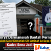 Surya Darmansyah Bantah Pernah Ajukan Surat Kematian Siti Aminah ke Desa Sena,Kades Sena Jadi sorotan