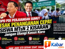 DPD PDI Perjuangan Sumut Desak Penanganan Cepat Siswa MTsN 2 Kisaran, Jangan Ulangi Kasus Karo