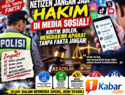Netizen Jangan Sok Jadi Hakim Kritik Boleh, Menghakimi Aparat Tanpa Bukti Bisa Menyesatkan Publik