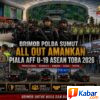 Brimob Polda Sumut All Out Amankan Piala AFF U-19 ASEAN Toba 2026 di Stadion Utama Sumatera Utara