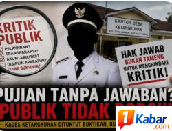 Kritik Tak Bisa Diredam dengan Pujian! Pemberitaan Tandingan Kades Ketangkuhan Justru Picu Pertanyaan Baru di Tengah Masyarakat