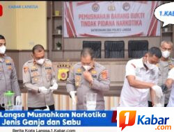 Polres Langsa Pemusnahan Narkoba Hasil Pengungkapan Empat Kasus: Puluhan Ribu Jiwa Terselamatkan