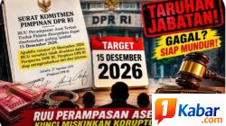 TARUHAN JABATAN! DPR RI KOMITMEN RUU PERAMPASAN ASET SAH 15 DESEMBER 2026, GAGAL SIAP MUNDUR