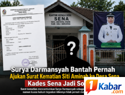 Surya Darmansyah Bantah Pernah Ajukan Surat Kematian Siti Aminah ke Desa Sena,Kades Sena Jadi sorotan